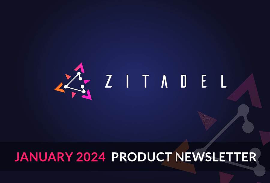 ZITADEL Product Newsletter preview image